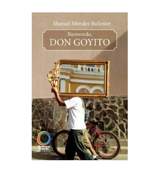Bienvenido Don Goyito