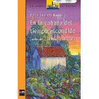 En la cabaña del tiempo escondido