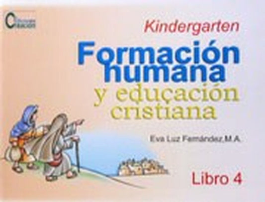 Formación Humana y Educación Cristiana K-4 (Libro 4)