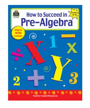 How to Succeed in Pre-Algebra, Grades 5-8