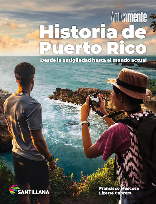 libro de texto Historia de Puerto Rico desde la antiguedad hasta el mundo actual Activamente santillana 10 decimo