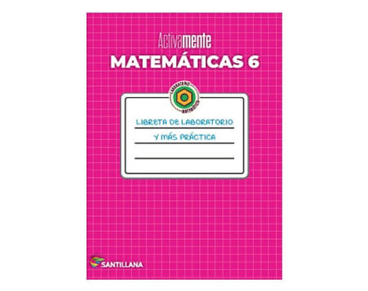 cuaderno Activamente Matematicas 6 libreta de laboratorio y mas practica santillana sexto