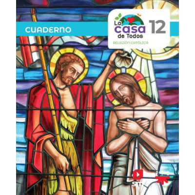 Cuaderno de religion catolica La casa de Todos duodecimo 12 Ediciones SM