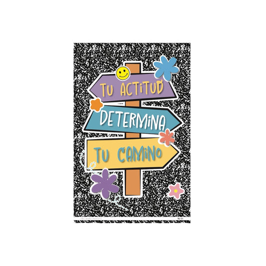 Poster Tu actitud determina tu camino 11"x17"