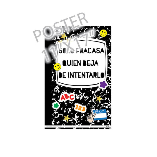 Poster Solo Fracasa Quien Deja de Intentarlo 11"x17"