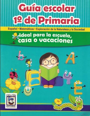 Guía Escolar 1- Español, Matemáticas, Exploración de la Naturaleza y la Sociedad