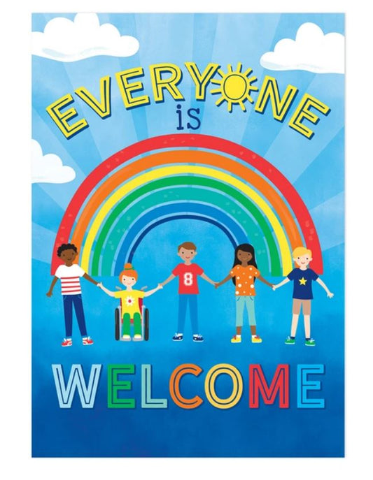 "Everyone Is Welcome" Poster 13" x 19"