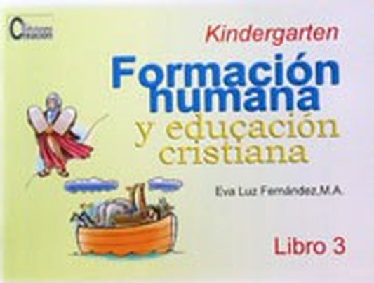 Formación Humana y Educación Cristiana K-3 (Libro 3)
