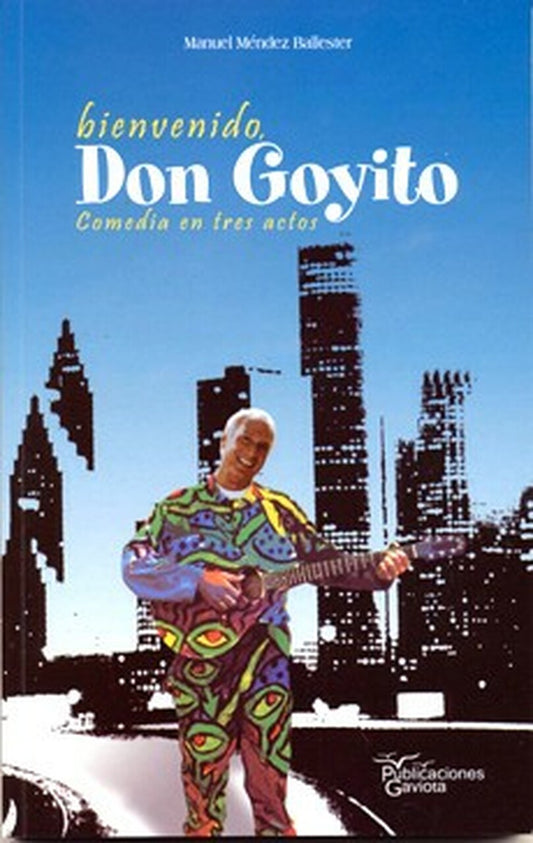Bienvenido Don Goyito